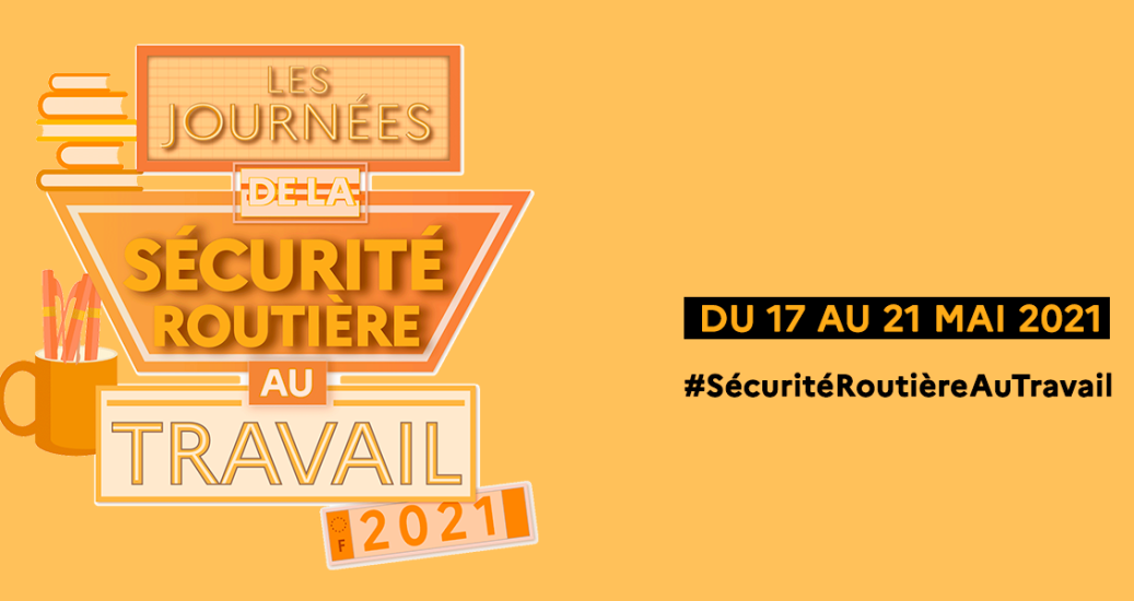 Journées de la sécurité routière au travail 2021